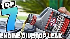 Top 7 Stop Leak Products in 2024: Get Rid of Engine Oil Leaks Fast!