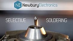 SELECTIVE SOLDERING | Newbury Electronics