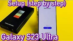 Galaxy S23 Ultra: How to Setup (step by step)