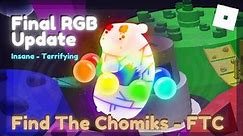 How to get ALL CHOMIKS in the FINAL RGB REALM UPDATE | Find The Chomiks (Roblox)