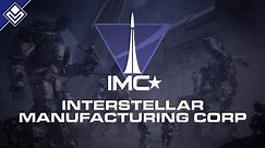 Interstellar Manufacturing Corporation | Titanfall