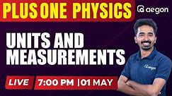 Plus One Physics | Units and Measurements | Aegon Learning