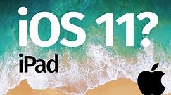 I don't see iOS 11 update in iPad, iPad mini, iPad Pro, iPad Air