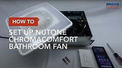How to Link NuTone ChromaComfort Bathroom Fan to a Wall Control and Connect to Bluetooth and App