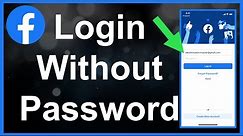 How To Login to Facebook Without Password
