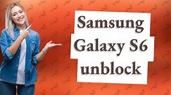 How do I unblock a number on my Samsung Galaxy s6?