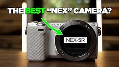 Sony NEX-5R: The Best Value NEX Camera