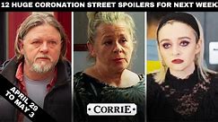 12 Huge Coronation Street spoilers for next week from April 29th–May 3rd, 2024 #corrie #spoilers