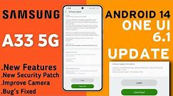 Samsung A33 5G : OneUI 6.1 Update Milega? | Ai Features l New Software Update A33| Bug's Fix