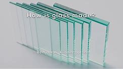 How is glass made?