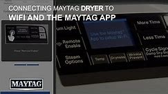 Connecting Maytag Dryer To Wifi And Maytag App