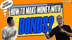 How to Make Money with Bonds? | Finance Autocomplete Ep 4