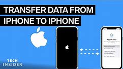 How To Transfer Data From iPhone To iPhone | Tech Insider