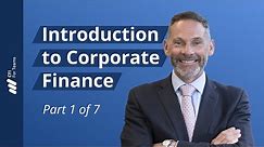 Introduction to Corporate Finance | Part 1