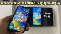 How to Mirror iPhone/iPad Screen Using Apple Airplay | Screen Mirror | Redmi Fire TV