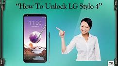 [METHOD] How to Unlock LG Stylo 4 Phone Quickly 📱