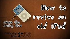 How To Revive An Old iPod