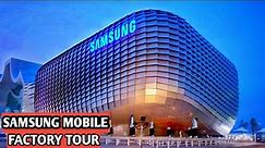 Samsung Galaxy - Factory tour and transportation 2020 | How smartphones are made