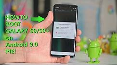 How to Root Galaxy S9/S9+ on Android 9.0 Pie!