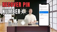 How to Find Pin Number on Android Phone