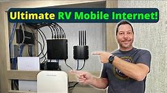 Ultimate RV Mobile Internet! (Internet 4.0)