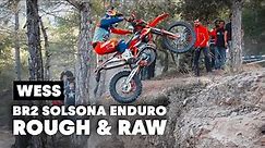 Riding Rough And RAW At The BR2 Solsona Enduro | WESS 2019