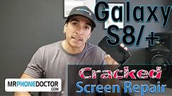 Samsung Galaxy S8 & S8 Plus Cracked Screen Repair (Front Glass Only)