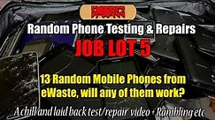 SMOOREZ Random Device Testing & Repair: JOB LOT 5 - 13 Random Phones from e-waste! (Chill & Ramble)