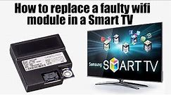 How to replace a faulty wifi card in a Samsung Smart TV