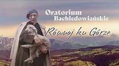 Oratorium Bachledowiańskie "Równoj ku Górze" - Trzeba siać (Sylwia Banasik-Smulska, Emil Ławecki)
