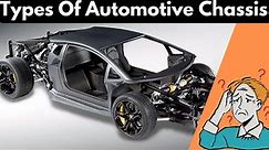Types Of Automotive Chassis Explained: What Type Is Yours?