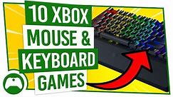 10 Xbox Games With MOUSE & KEYBOARD Support
