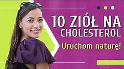 10 ZIÓŁ NA CHOLESTEROL 👉 Co Obniża Cholesterol 👉 Domowe Sposoby | Medycyna360