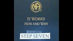 STEP SEVEN, It Works, How & Why NA