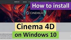 How to Install Cinema 4D on Windows 10