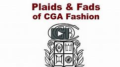"Plaids and Fads of CGA Fashion"