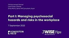 Part I: Managing psychosocial hazards and risks in the workplace