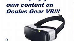 Watch your own 180/360 VR videos in Oculus Gear VR (Samsung)