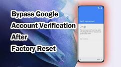 How to Bypass Google Account Verification After Factory Reset | SAMSUNG