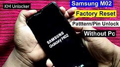 Samsung M02 Hard Reset/Pattern Unlock/Screen Lock Remove | Samsung M022G/F Factory Reset Without Pc