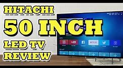 HITACHI 50 INCH LED TV REVIEW