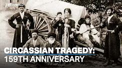 159 years after the tragic expulsion of Circassians from their homeland