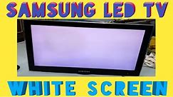SAMSUNG 22" LED TV PANEL WHITE SCREEN PROBLEM SOLVE