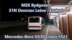 MZK Bydgoszcz - linia 31N, Mercedes-Benz O530 Citaro #521