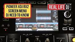 Pioneer XDJ RX2 Screen Menu Explained in Full Detail | Learn to use the Pionner XDJ RX2 Menu