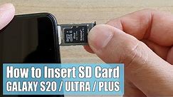 Galaxy S20 / Ultra / Plus: How to Insert an SD Card