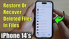 iPhone 14/14 Pro Max: How to Restore Or Recover Deleted Files In The Files App