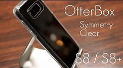Clear Protection! - OtterBox Symmetry Clear Case - Samsung Galaxy S8 / S8+ - Review