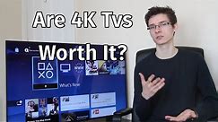 4K UHD TVs - Are They Worth It?