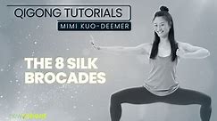 Qigong Tutorials - The 8 Silk Brocades with Mimi Kuo-Deemer